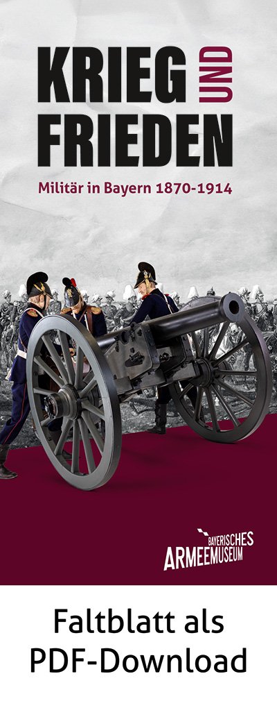 Faltblatt "Krieg und Frieden. Militär in Bayern 1870-1914"