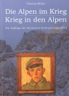Müller, Die Alpen im Krieg © Verlag Veit Scherzer
