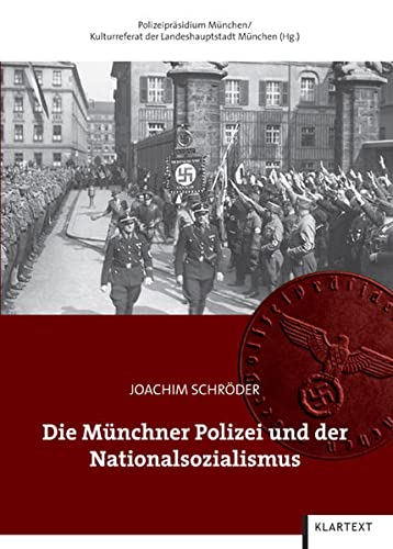 Die Münchner Polizei und der Nationalsozialismus