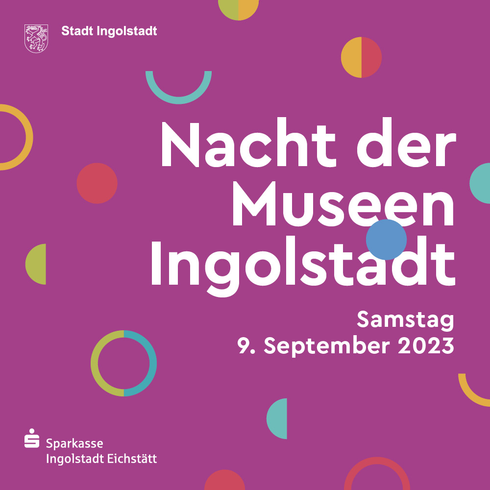 Nacht der Museen Ingolstadt 2023